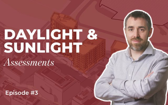 BRE Daylight & Sunlight Assessments for Planning Applications | 3D Design Podcast Ep.3